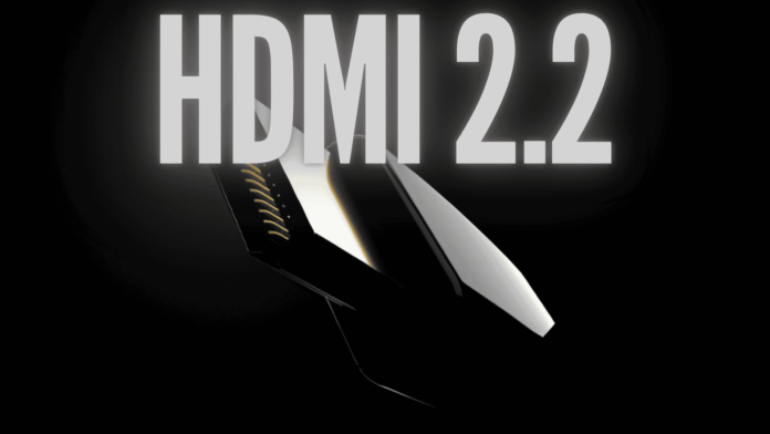 HDMI 2.2