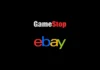 GameStop föreslår strategiskt uppköp av e-handelsjätten eBay gamestop ebay